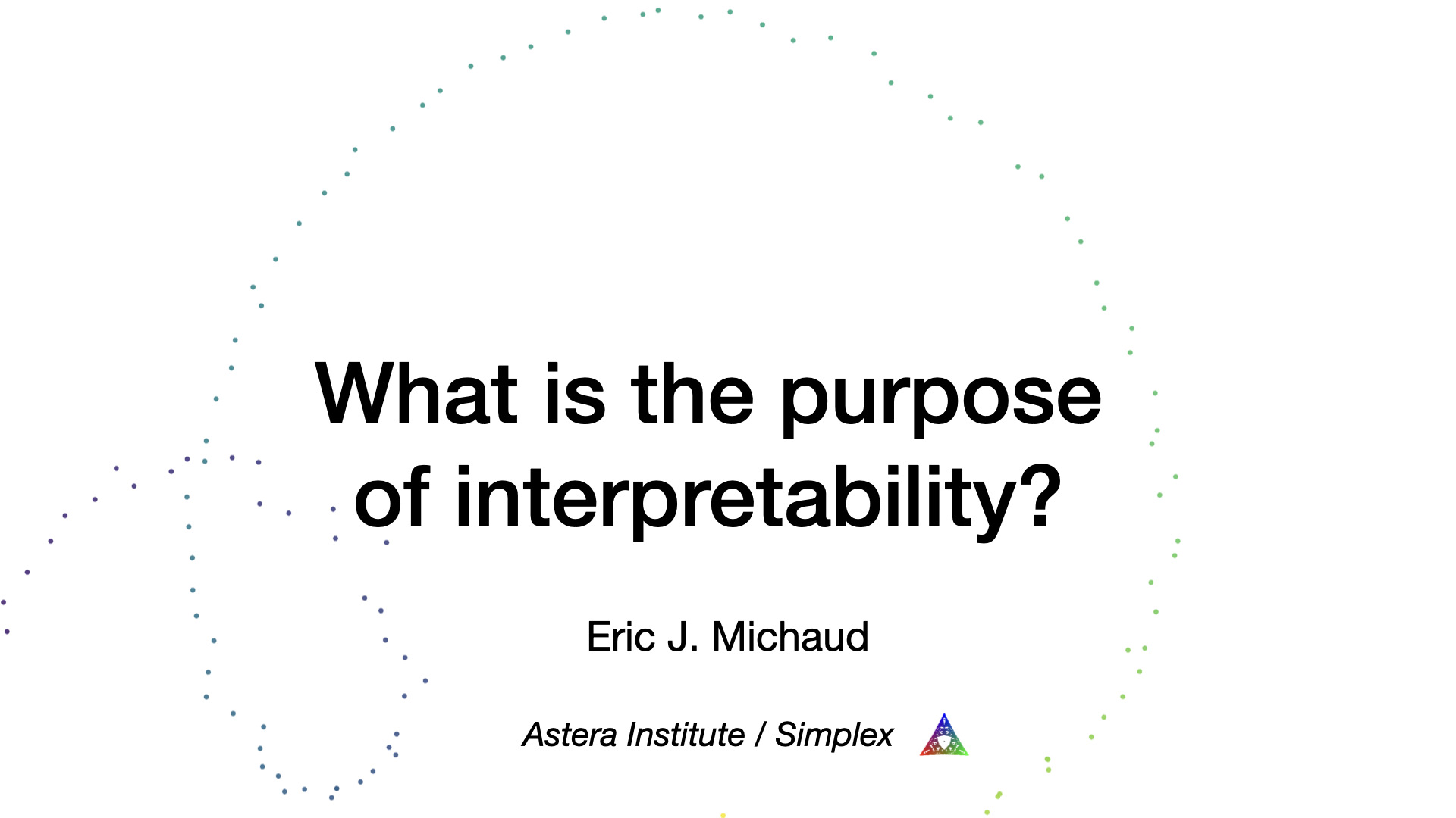 Title slide: What is the purpose of interpretability?